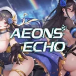 Aeons Echo Mod Apk v1.25 (High Damage) Unlocked